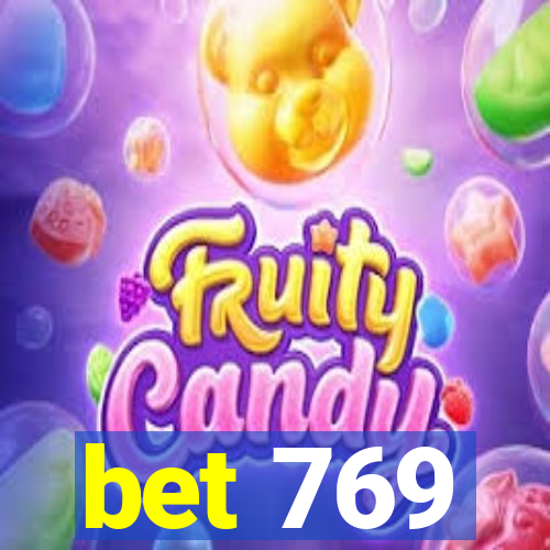 bet 769